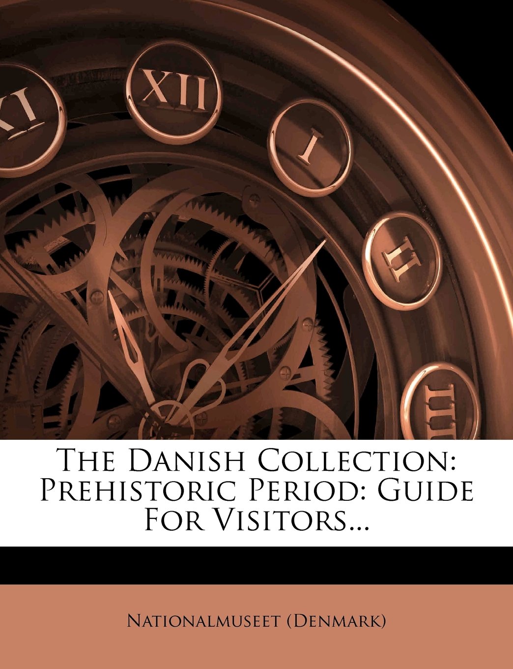 Cover of The Danish Collection: Prehistoric Period, Guide for Visitors